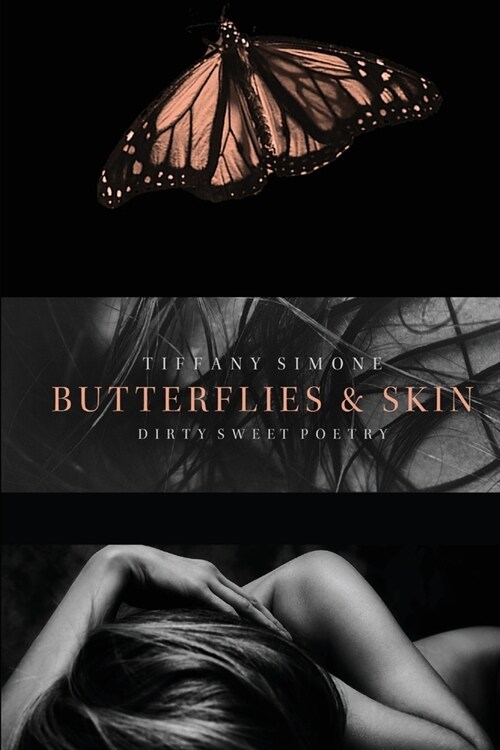 Butterflies & Skin: Dirty Sweet Poetry (Paperback)