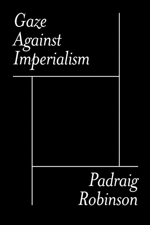 Gaze Against Imperialism (Paperback)