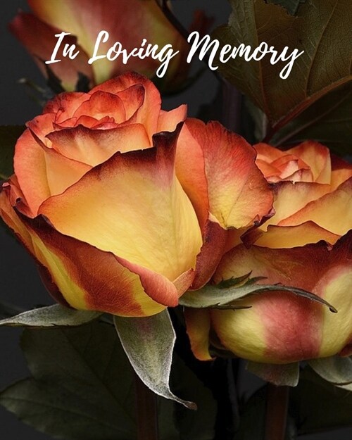 In Loving Memory: Funeral Guest Book, Memorial Guest Book, Registration Book, Condolence Book, Celebration Of Life Remembrance Book, Con (Paperback)