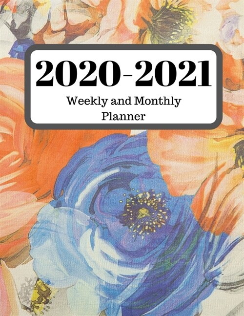 2020-2021 Weekly and Monthly Planner: 30 Dec, 2019 to Dec 31, 2021 Weekly & Monthly View Planner + Calendar Scheldule + Floral ....December 2021 (Paperback)