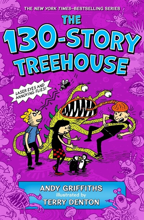The 130-Story Treehouse: Laser Eyes and Annoying Flies (Hardcover)