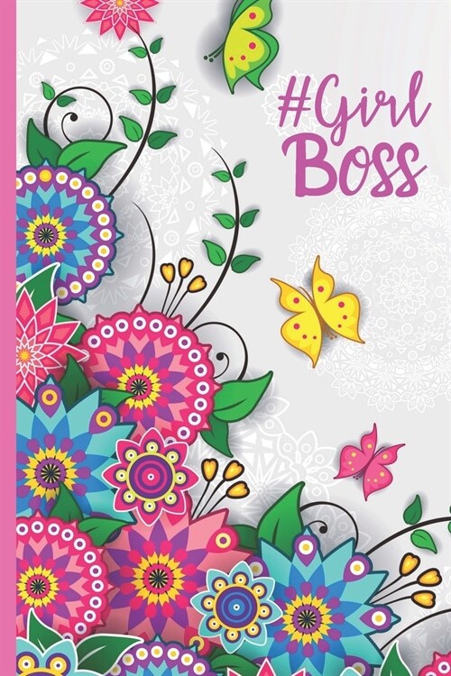 #girl Boss: Girls Inspirational Quote Journal - Pretty Pink Floral Botanical design - Personal Lined Diary to write in - Ruled Not (Paperback)