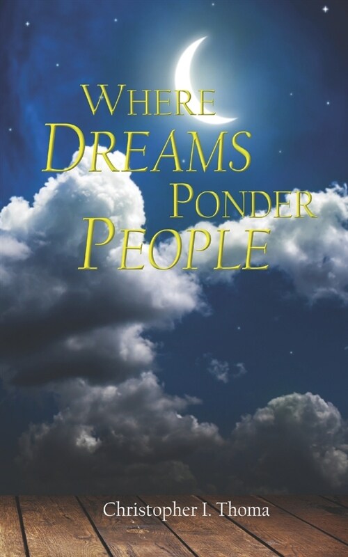 Where Dreams Ponder People (Paperback)