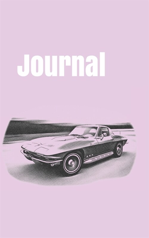 Journal: handy notebook for car enthusiasts. 5x8. 120 pages. (Paperback)