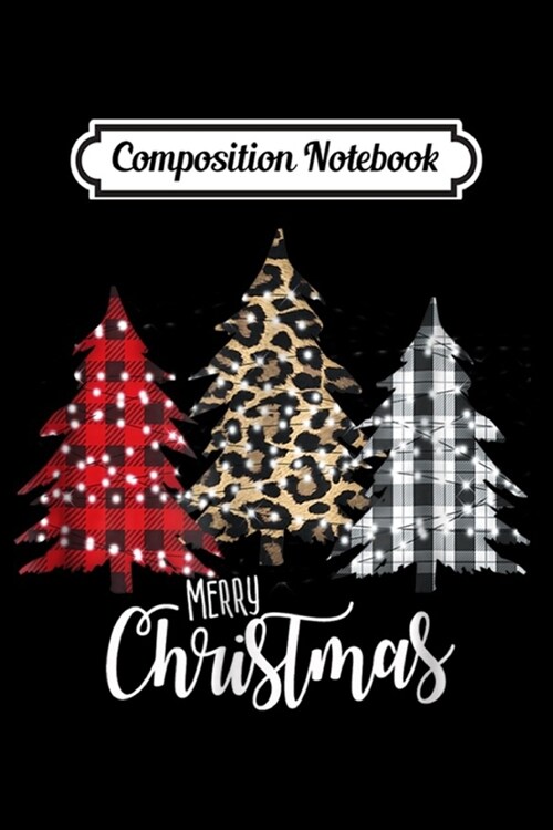 Composition Notebook: Leopard and Plaid Christmas Vintage Tree Country Gift Journal/Notebook Blank Lined Ruled 6x9 100 Pages (Paperback)