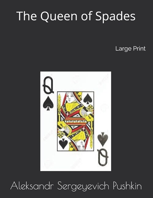 The Queen of Spades: Large Print (Paperback)