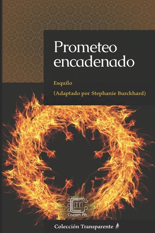 Prometeo encadenado: adaptaci? en espa?l moderno (Paperback)