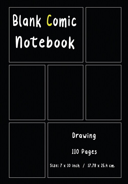 Blank Comic Book Size 7 by 10 inch 110 pages: 110 blank pages 7-panel Talent and Creativity with This Lots of Pages Comic Sketch Notebook For drawing (Paperback)