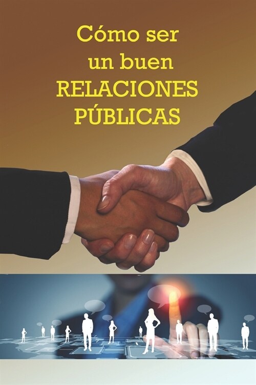 C?o ser un buen Relaciones P?licas (Paperback)