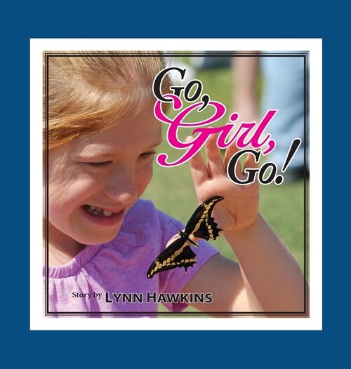 Go, Girl, Go (Hardcover)