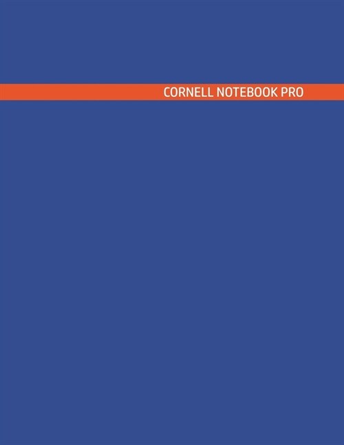 Cornell Notebook Pro: Large Note Taking System For School And University. College Ruled Pretty Light Notes. Royal Blue Blood Orange Cover - (Paperback)