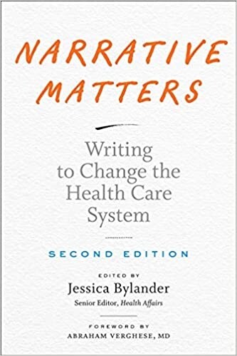Narrative Matters: Writing to Change the Health Care System (Hardcover, 2)