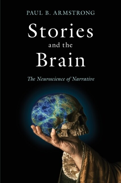 Stories and the Brain: The Neuroscience of Narrative (Paperback)