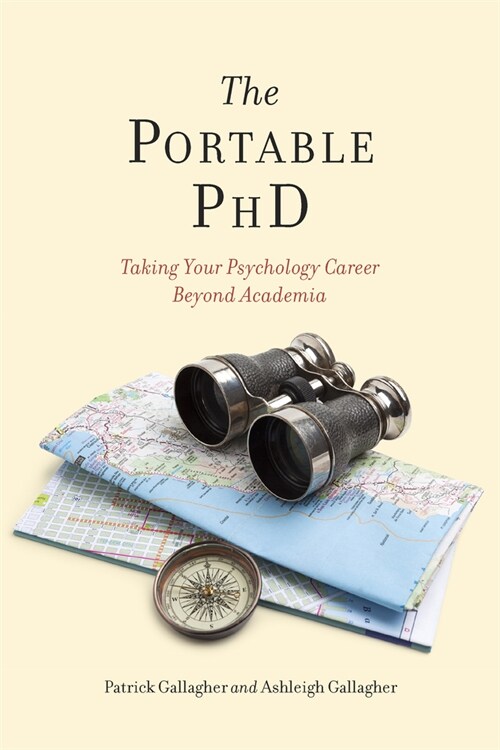 The Portable PhD: Taking Your Psychology Career Beyond Academia (Paperback)