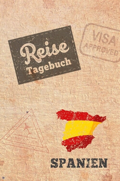 Reisetagebuch Spanien: Urlaubstagebuch f? Reisen nach Spanien.Reise Logbuch f? 40 Reisetage f? Reiseerinnerungen der sch?sten Sehensw?di (Paperback)