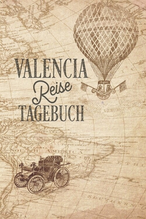 Reisetagebuch Valencia: Urlaubstagebuch Valencia Logbuch f? 40 Reisetage f? Reiseerinnerungen der sch?sten Sehensw?digkeiten und Erlebniss (Paperback)