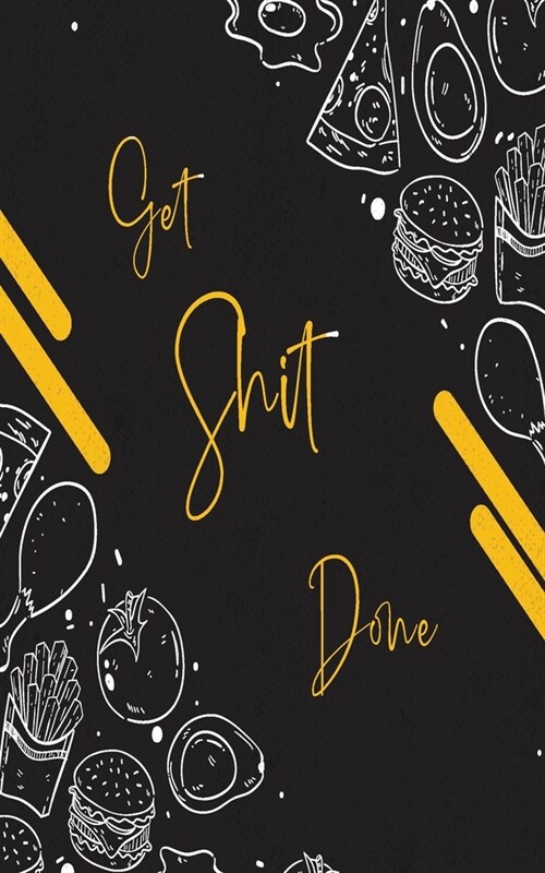 Get Shit Done: Notebook College Ruled Line Quadrille notebook mead graph notebook - used for math or science purposes for teens and a (Paperback)