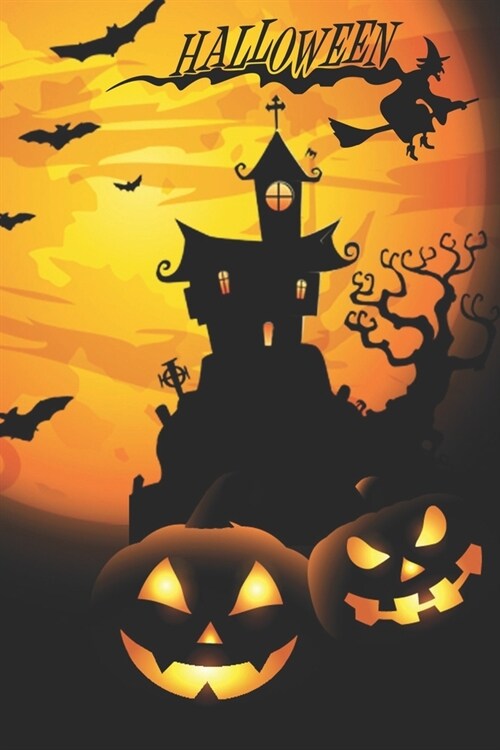 Halloween: Kids Books - Halloween Party Souvenirs - Notebook Journal - Happy Halloween - Pumpkin Decorations - Educational Toys - (Paperback)