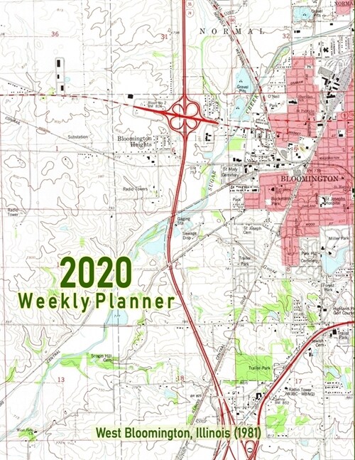 2020 Weekly Planner: West Bloomington, Illinois (1981): Vintage Topo Map Cover (Paperback)