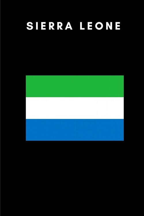 Sierra Leone: Country Flag A5 Notebook to write in with 120 pages (Paperback)