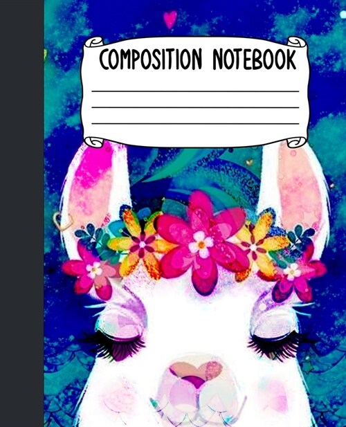 Composition Notebook: Llamas Composition Notebook Ruled Composition Notebook Lined School Journal - 100 Pages - 7.5 x 9.25 - Notebook for C (Paperback)