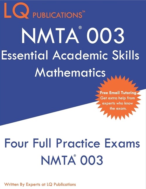 NMTA 003 Essential Academic Skills Mathematics: NMTA Essential Academic Skills Exam - Free Online Tutoring (Paperback)