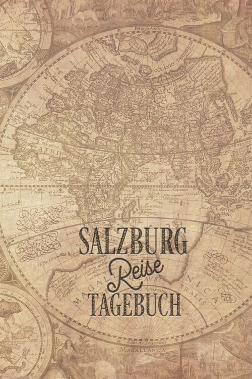 Salzburg Reisetagebuch: Urlaubstagebuch f? Reisen nach Salzburg.Reise Logbuch f? 40 Reisetage f? Reiseerinnerungen der sch?sten Sehensw?d (Paperback)