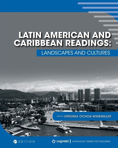 Latin America and the Caribbean: Readings in Culture, Geography, and History (Paperback)