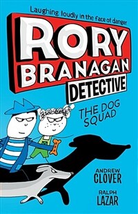 Rory Branagan: Detective: The Dog Squad #2 (Paperback)