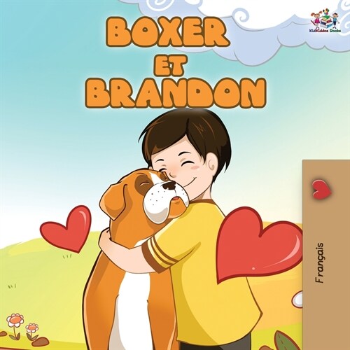 Boxer et Brandon: Boxer and Brandon (French Edition) (Paperback, 2)