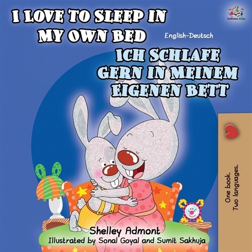 I Love to Sleep in My Own Bed Ich Schlafe Gern in Meinem Eigenen Bett: English German Bilingual Book (Paperback, 2)