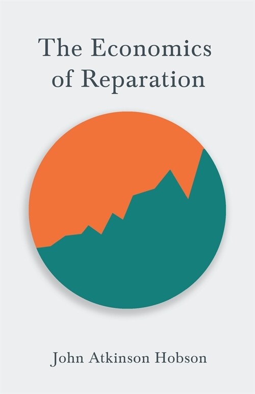 The Economics of Reparation (Paperback)