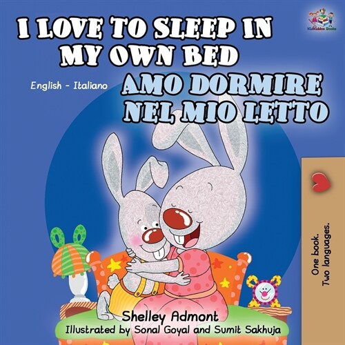 I Love to Sleep in My Own Bed Amo dormire nel mio letto: English Italian Bilingual Book (Paperback, 2)