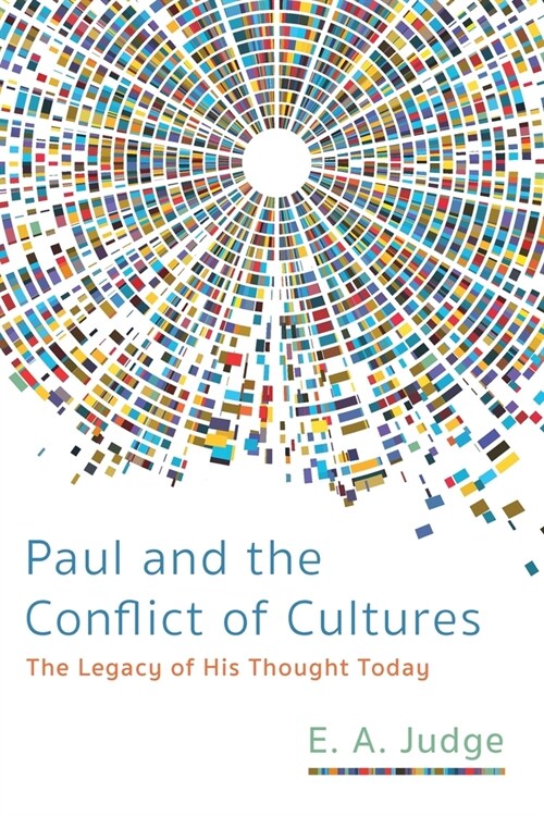 Paul and the Conflict of Cultures (Paperback)