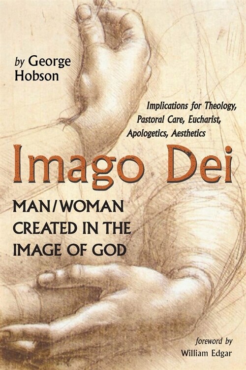 Imago Dei: Man/Woman Created in the Image of God (Paperback)