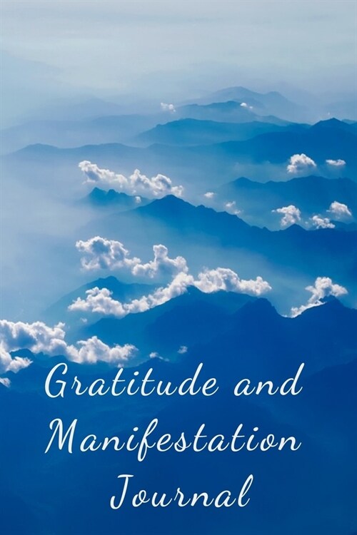 Gratitude and Manifestation Journal (Paperback)