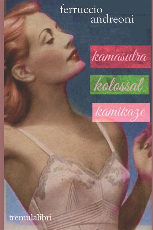 Kamasutra Kolossal Kamikaze (Paperback)