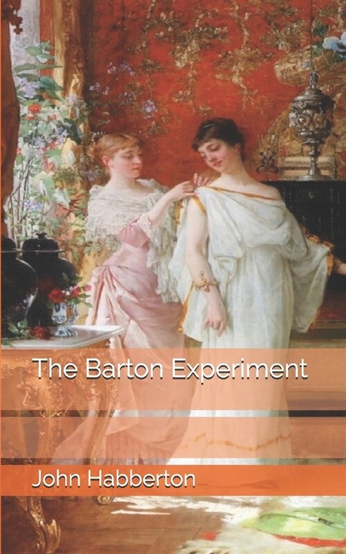 The Barton Experiment (Paperback)