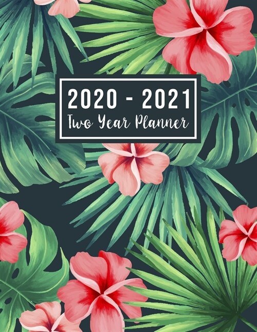 2020-2021 Two Year Planner: 2020-2021 two year planner flower watercolor cover - 24 Months Agenda Planner with Holiday from Jan 2020 - Dec 2021 La (Paperback)