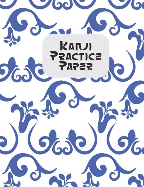 Kanji Practice Paper: Japanese Lettering Practice Paper (Paperback)