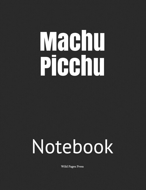 Machu Picchu: Notebook (Paperback)