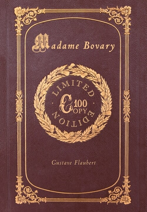 Madame Bovary (100 Copy Limited Edition) (Hardcover)