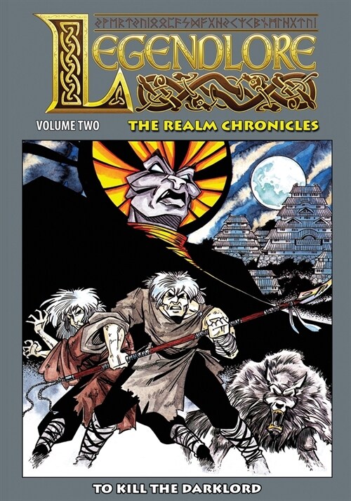 Legendlore - Volume Two: To Kill the Darklord (Paperback)