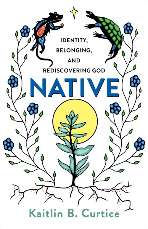 Native: Identity, Belonging, and Rediscovering God (Paperback)