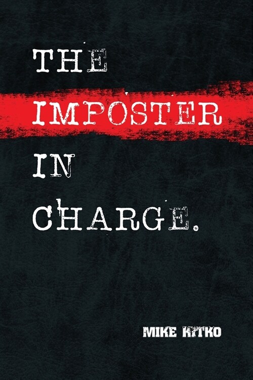 The Imposter in Charge. (Paperback)