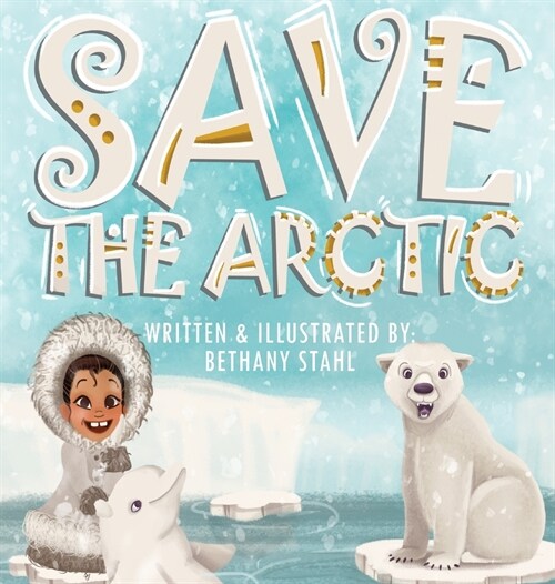 Save the Arctic (Hardcover)