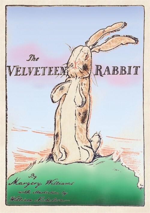 The Velveteen Rabbit: Paperback Original 1922 Full Color Reproduction (Paperback)