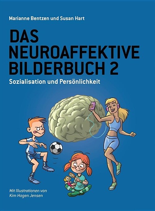 Das Neuroaffektive Bilderbuch 2: Sozialisation und Pers?lichkeit (Paperback)