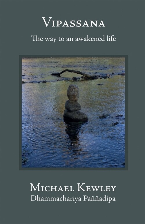 Vipassana - The Way to an Awakened Life (Paperback)