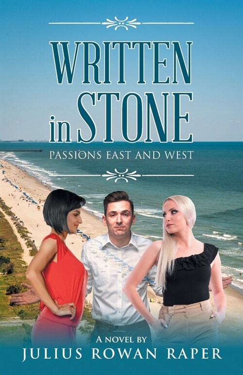 Written In Stone: Passions East and West (Paperback)